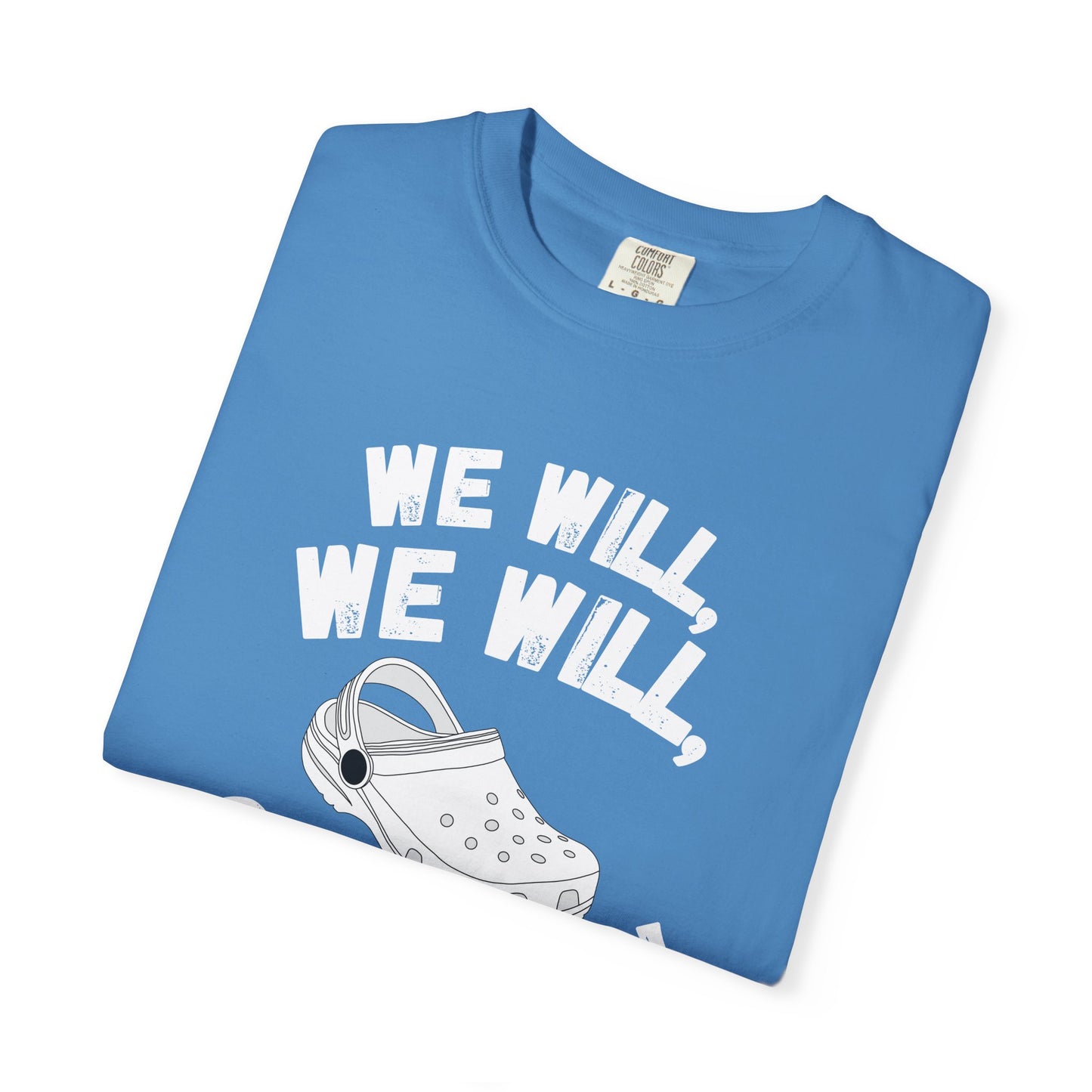 We Will, We Will Croc You Tee