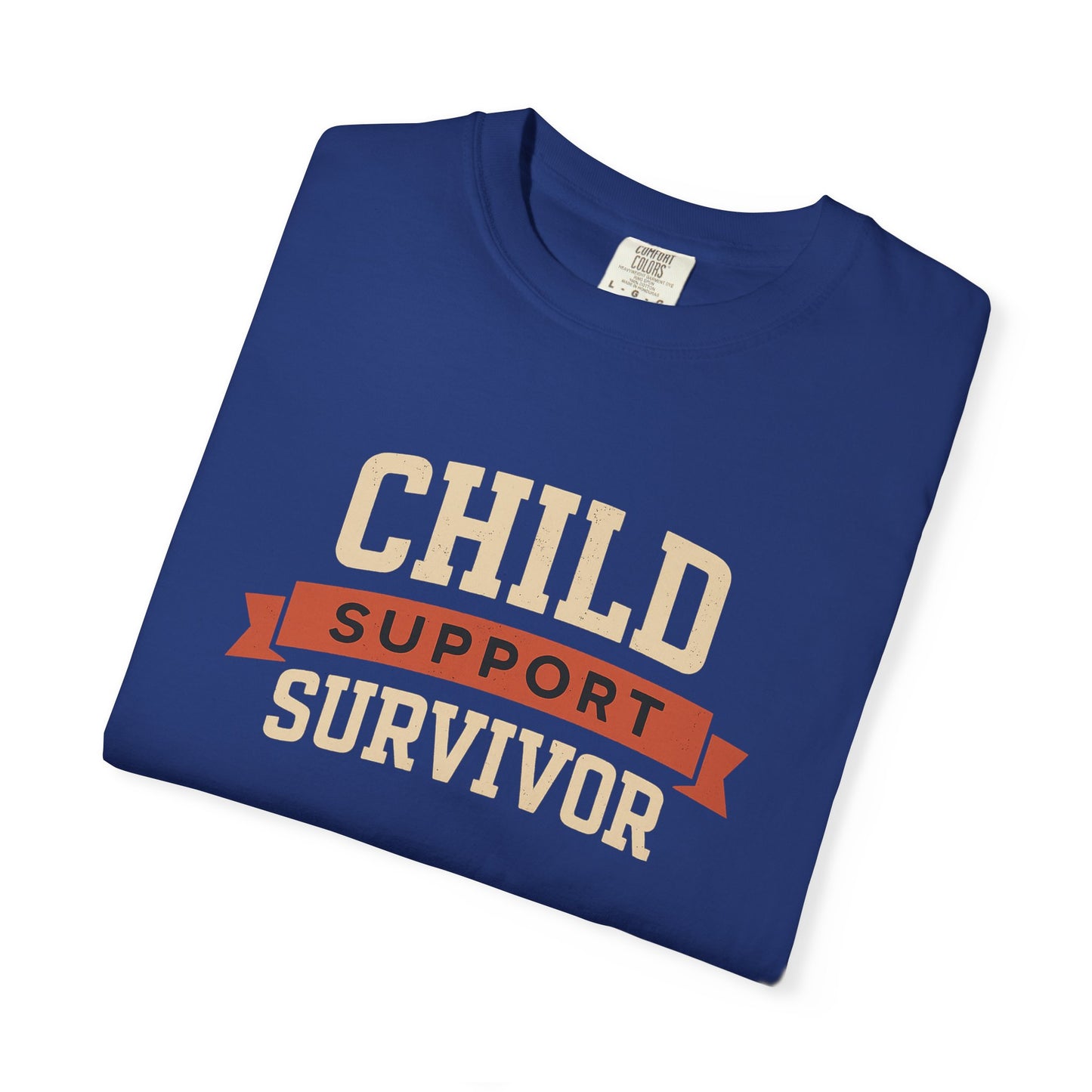 Child Support Survivor II Tee