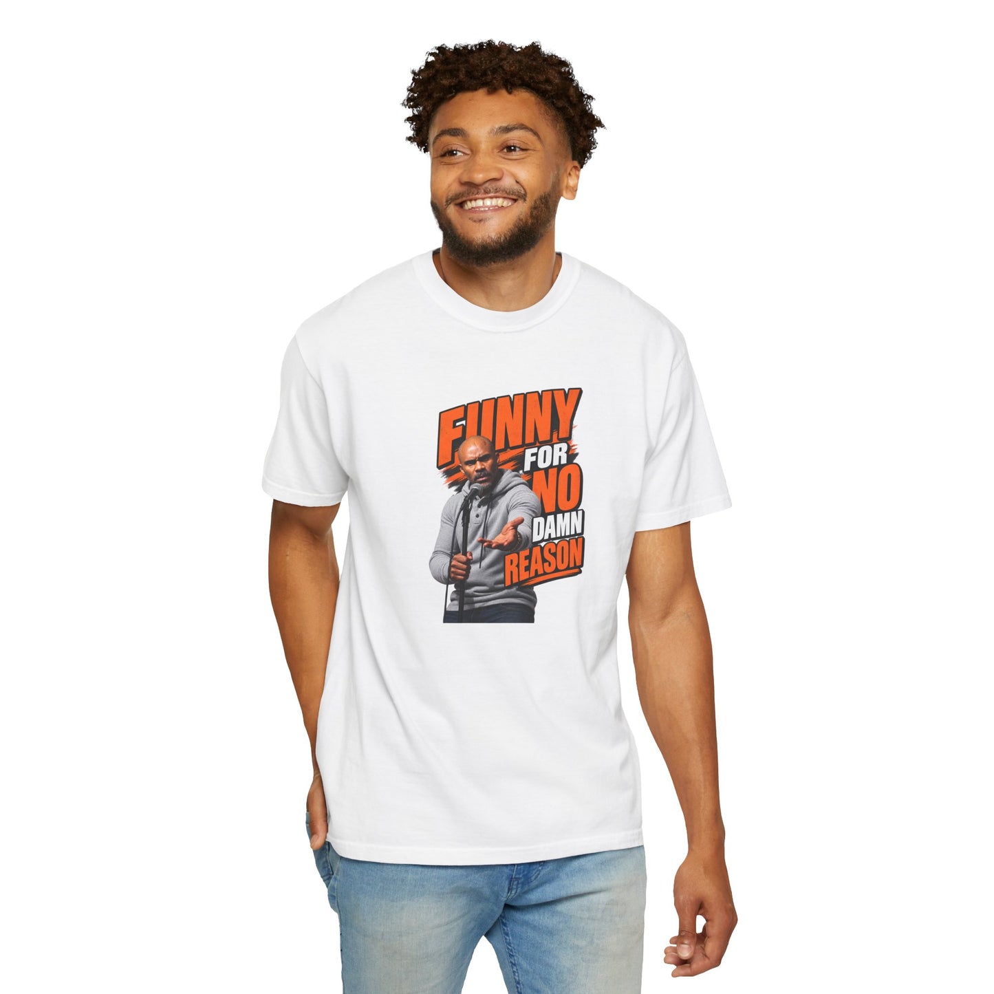 Funny For No Damn Reason T-Shirt — JerroldB Comedy Tee
