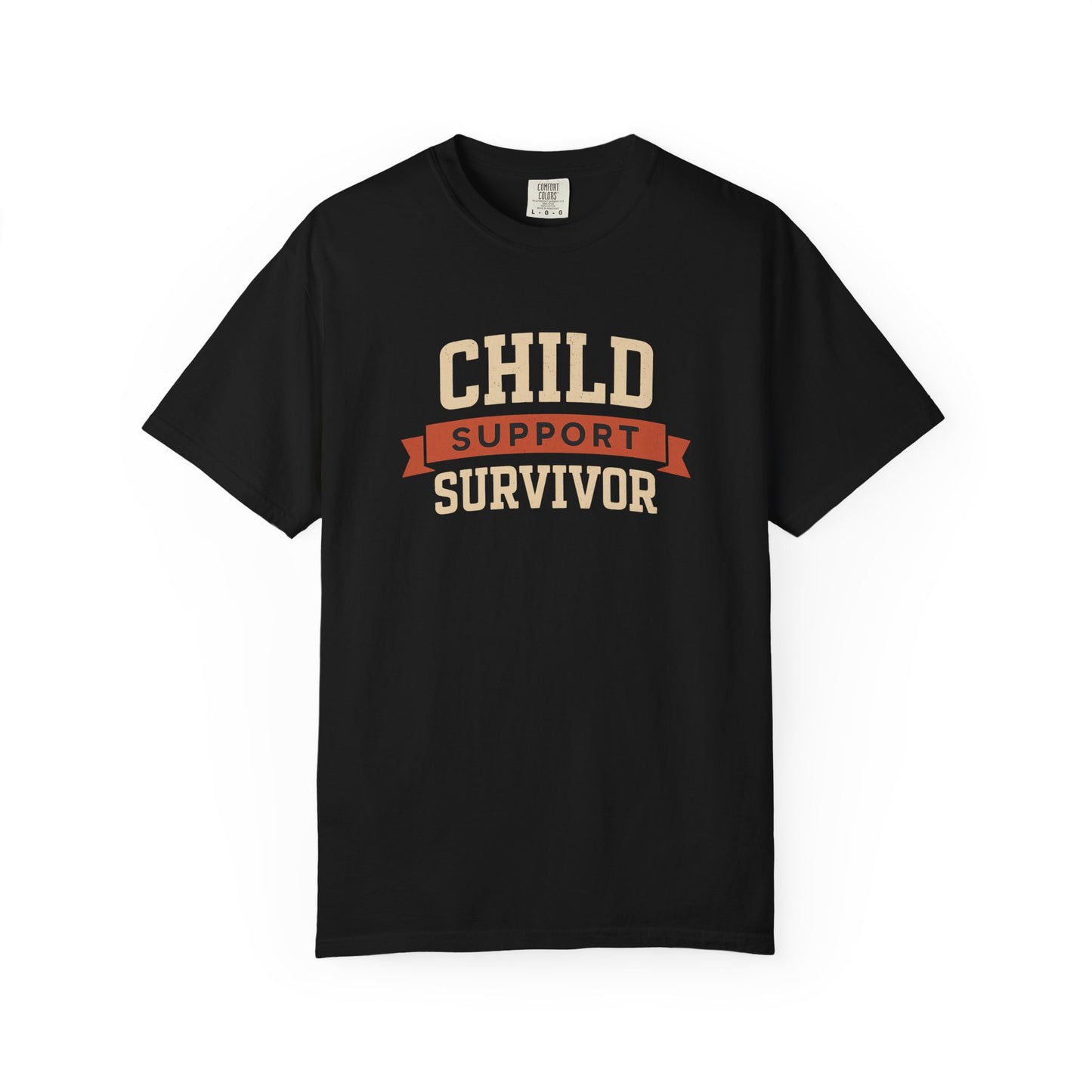 Child Support Survivor II Tee