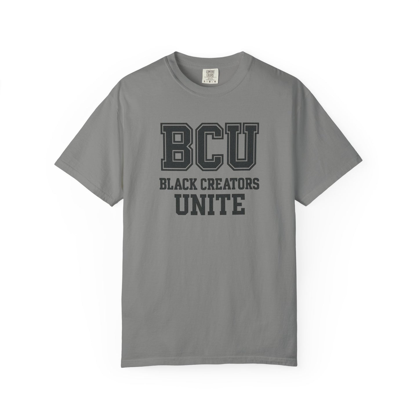 BCU - Black Creators Unite College Edition - Unisex Garment-Dyed T-shirt