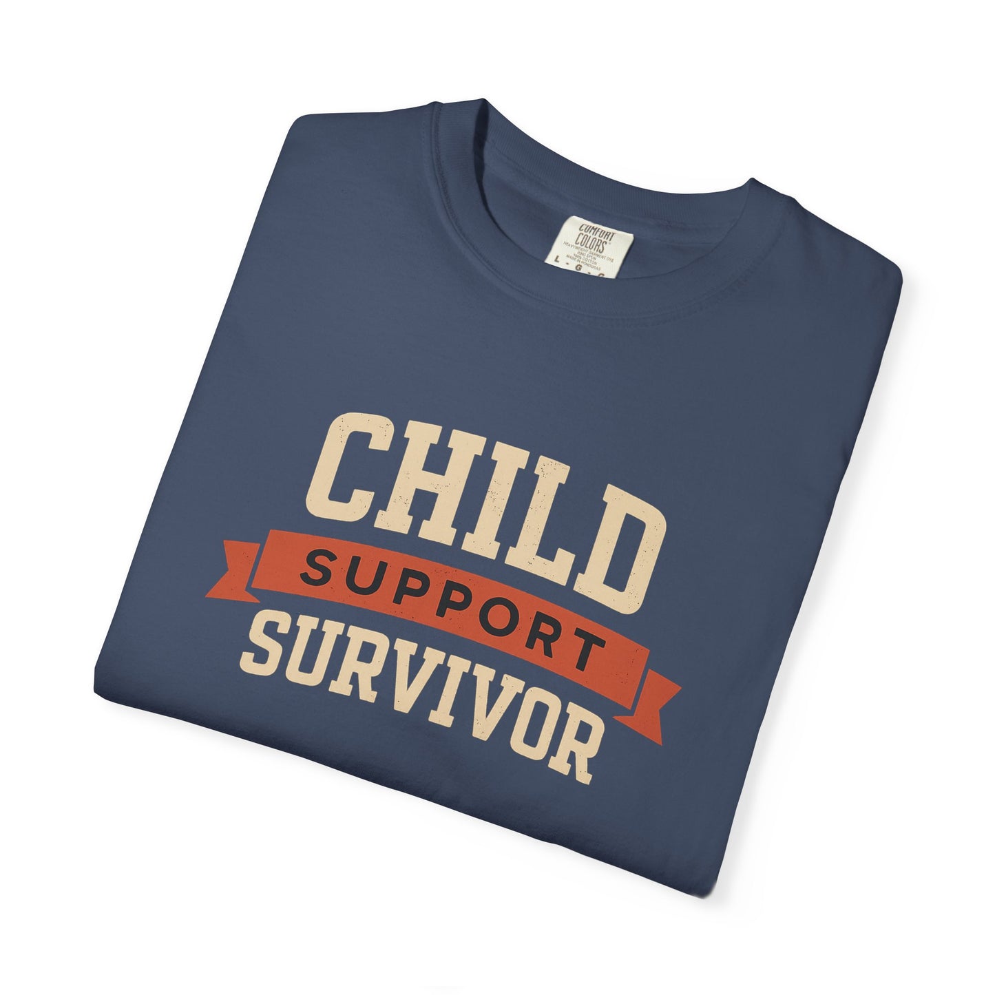 Child Support Survivor II Tee