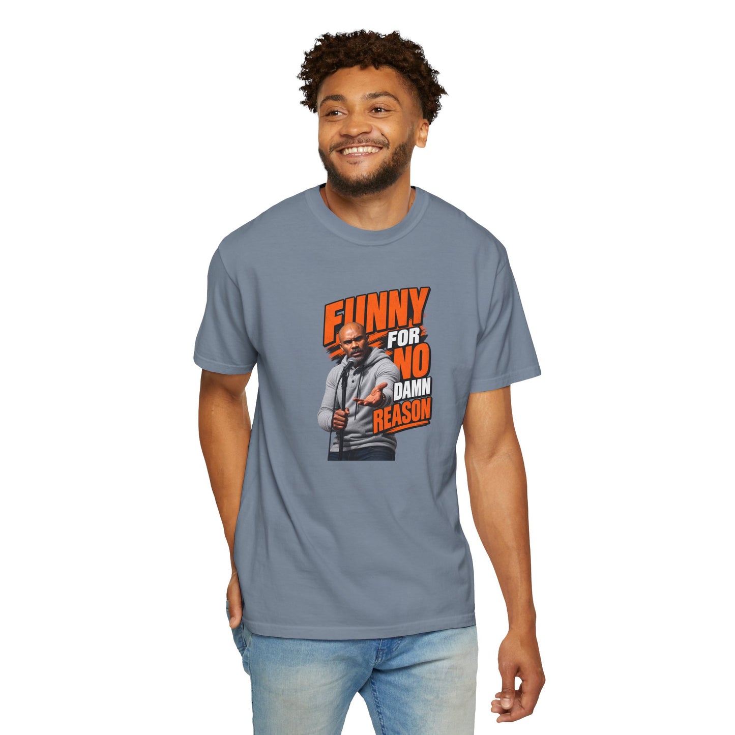 Funny For No Damn Reason T-Shirt — JerroldB Comedy Tee