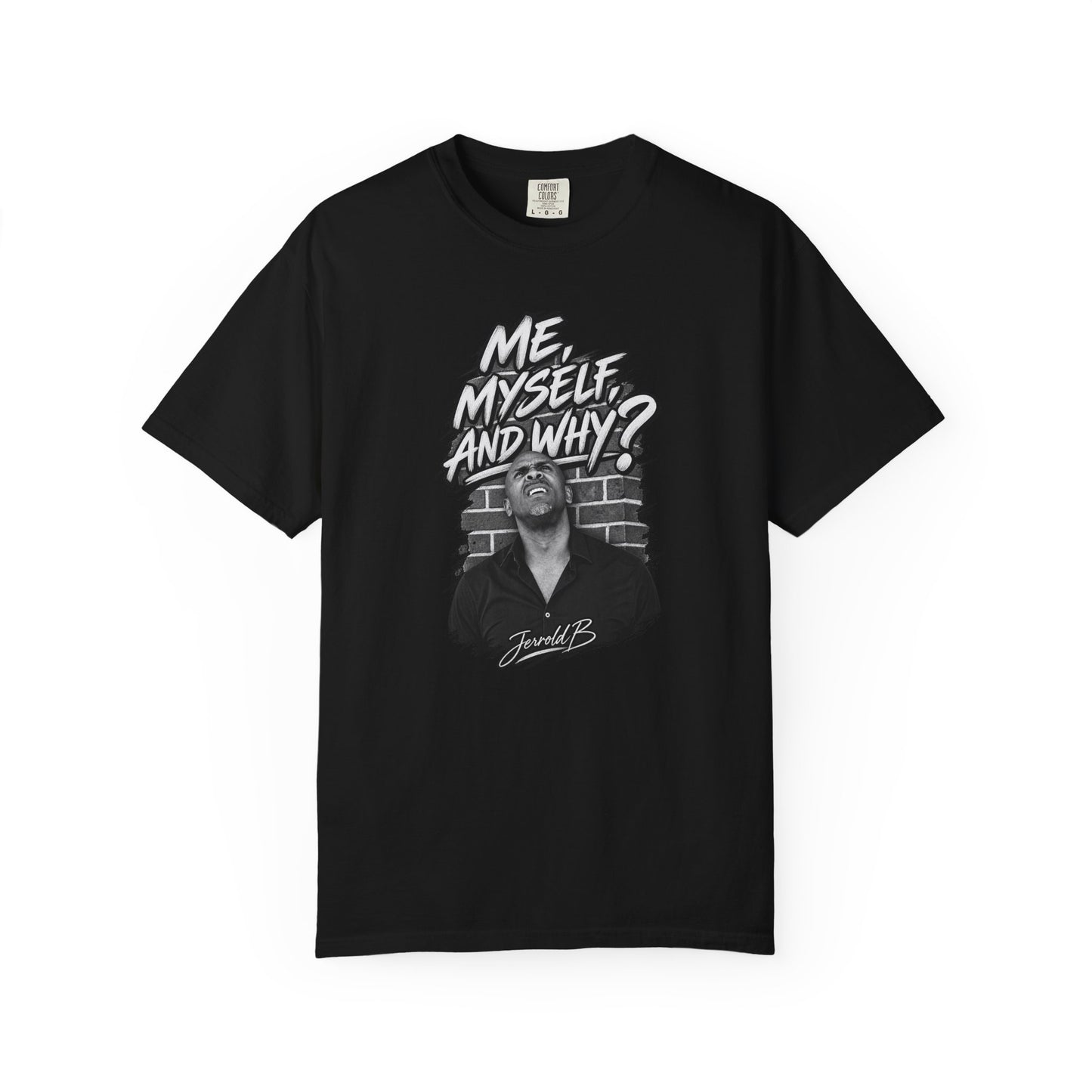 "Me, Myself and Why?" Graphic T-Shirt — Retro Portrait Tee