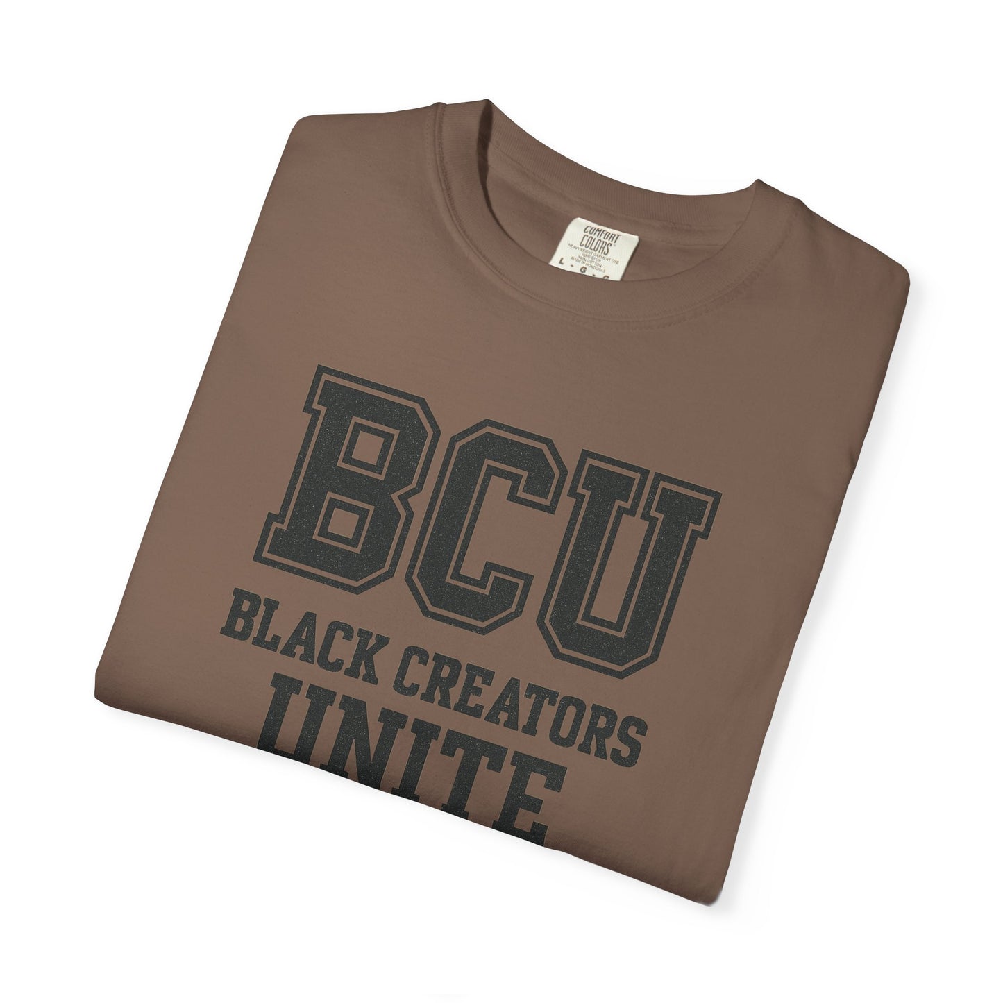BCU - Black Creators Unite College Edition - Unisex Garment-Dyed T-shirt