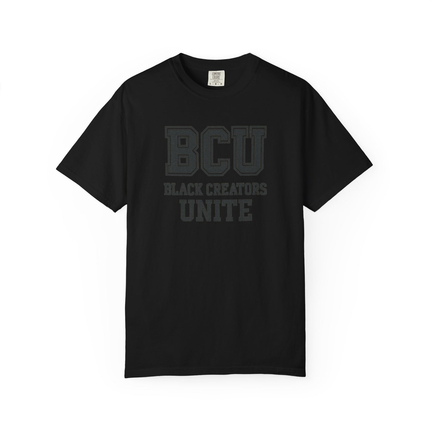 BCU - Black Creators Unite College Edition - Unisex Garment-Dyed T-shirt