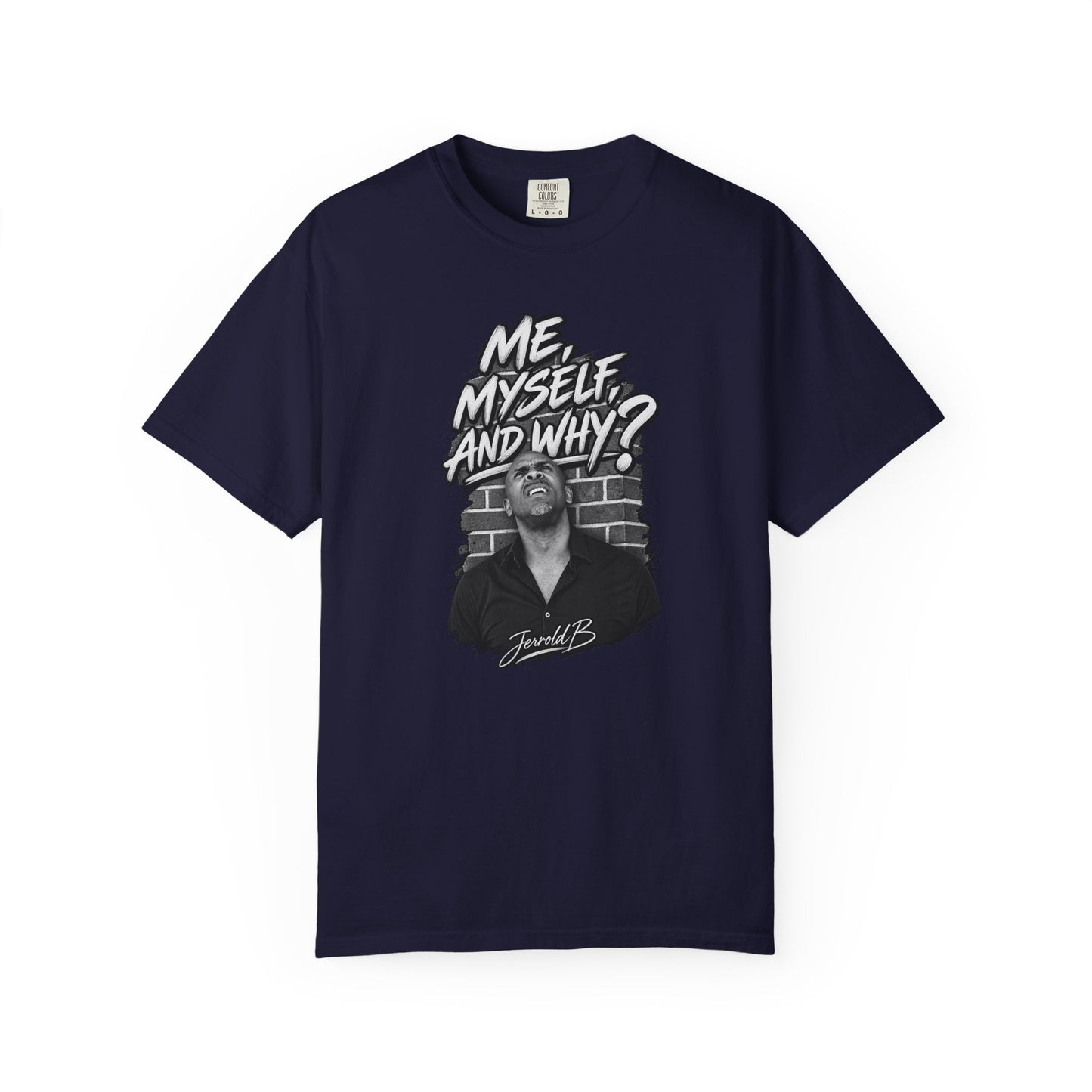 "Me, Myself and Why?" Graphic T-Shirt — Retro Portrait Tee