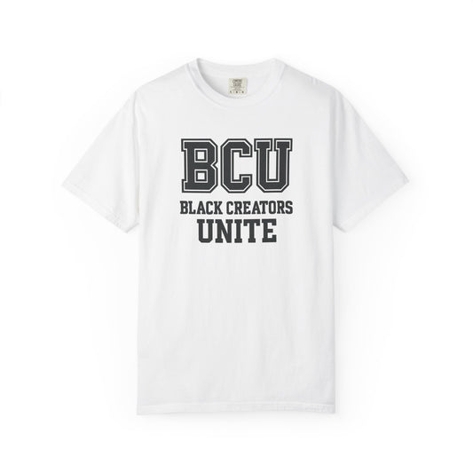 BCU - Black Creators Unite College Edition - Unisex Garment-Dyed T-shirt