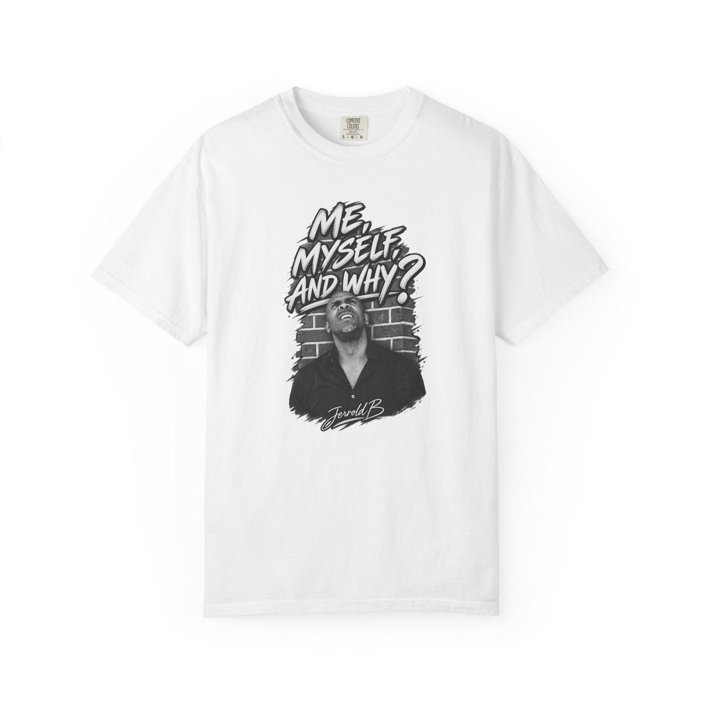 "Me, Myself and Why?" Graphic T-Shirt — Retro Portrait Tee